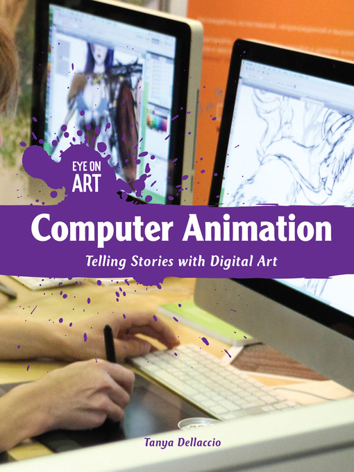Title details for Computer Animation by Tanya Dellaccio - Available